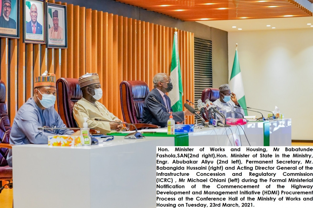 Hon. Minister of Works and Housing, Mr Babatunde Fashola,SAN(2nd right),Hon. Minister of State in the Ministry, Engr. Abubakar Aliyu (2nd left), Permanent Secretary, Mr. Babangida Hussaini (right) and Acting Director General of the Infrastructure Concession and Regulatory Commission (ICRC) , Mr Michael Ohiani (left) during the Formal Ministerial Notification of the Commencement of the Highway Development and Management Initiative (HDMI) Procurement Process at the Conference Hall of the Ministry of Works and Housing on Tuesday, 23rd March, 2021.